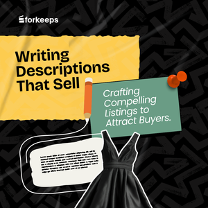 Writing descriptions that sell: Crafting compelling listings to attract Buyers
