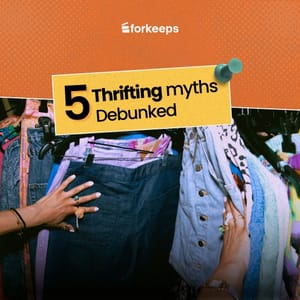 Debunking 5 Myths Around Thrifting